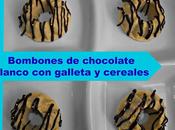 Bombones chocolate blanco galletas cereales.