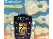 J.J. Cale Troubadour (Shelter Records 1976)