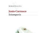 “Intemperie” Jesús Carrasco, Lectura Mayo
