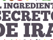 ingrediente secreto Ira…..