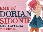 Sardines Sada Dorian, Sidonie, Miss Caffeina, Trunks