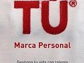 MARCA PERSONAL gestiona vida talento conviértela experiencia única