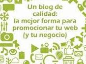 blog calidad: mejor forma para promocionar negocio)