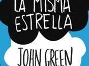 Bajo misma estrella, John Green