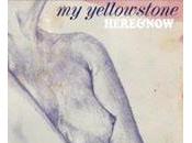 yellowstone adelanta primer single próximo álbum ‘here now’, forma vídeoclip