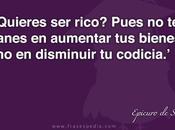 ¿Quieres rico? Pues disminuye codicia