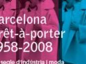 Exposición “Barcelona prêt-à-porter, 1958-2008”