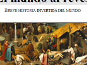 mundo revés: breve historia invertida