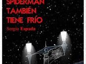 Últimos días: Sorteo Spiderman