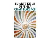 Diario lecturas: arte defensa, Chad Harback