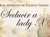 Seducir Lady secretos Hadley Green Julia London