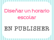 Diseñar Horario Escolar Publisher