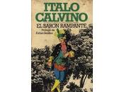 barón rampante (“Il barone rampante”). Italo Calvino, 1957.