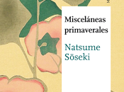 “Misceláneas Primaverales”, Natsume Soseki