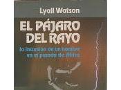 Watson, Lyall pájaro rayo (1982)