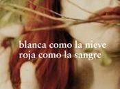 Blanca como nieve roja sangre D’Avenia