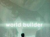 World Builder, Bruce Branit (2007)