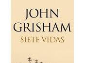 Siete vidas John Grisham