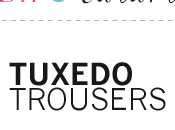 Diy: Tuxedo trousers