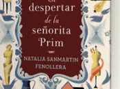 DESPERTAR SEÑORITA PRIM", Natalia Sanmartín Fenollera