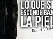 Raquel Florido Piel Esconde"