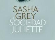Reseña sociedad Juliette Sasha Grey