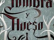 Portada español: Sombra Hueso (The Grisha, Leigh Bardugo