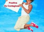 mente positiva vuelve contagiosa