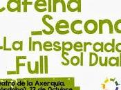 Second, Miss Caffeina, Full Inesperada Dual, gratis este miércoles Córdoba