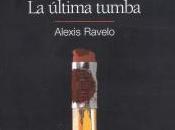 última tumba, Alexis Ravelo (Conversando botella)