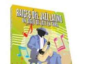 Hemos leido: Raíces Jazz Latino: siglo Cuba Leonardo Acosta