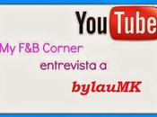 Entrevista Youtubers: bylauMK