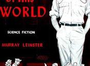 MURRAY LEINSTER Fuera este mundo (1958)