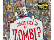 Pluma Querubín: ¿Dónde está zombi?