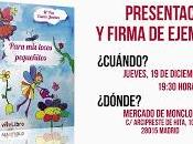 Presentación "Para locos pequeñitos, fantasía continúa", María Casero