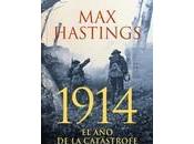 '1914. catástrofe' -Max Hastings