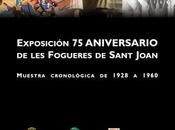 Crónica exposición histórica: Aniversari Fogueres Sant Joan