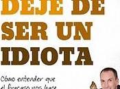 Cómo dejé idiota