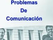 Problemas comunicación