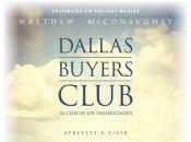 Dallas Buyers Club club desahuciados, Jean Marc Vallée