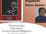 miércoles marzo, 18:30 horas, presentación libro temblor estrellas’ Magdalena Gómez Amores. correrá cargo poeta articulista Lola Rodríguez Cortés.