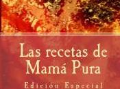 recetas Mamá Pura Edición Especial GRATIS