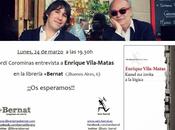 Lunes 19h30 minutos: Entrevista directo Enrique Vila-Matas Librería +Bernat
