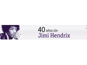 Memoriam: años Jimi Hendrix.