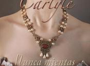 Reseña Nunca mientas dama, Carlyle