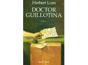 "Doctor Guillotina", Herbert