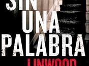 Reseña #24#SIN PALABRA LINWOOD BARCLAY