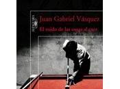 ruido cosas caer" Juan Gabriel Vazquez, lectura para Mayo