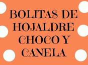 Bolitas Hojaldre, Chocolate Canela, rápida fácil