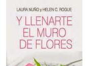 llenarte muro flores Laura Nuño Helen Rogue
